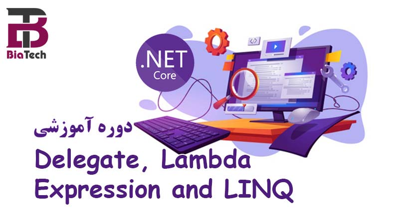 Delegate، Lambda Expression و LINQ